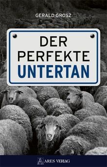 Der perfekte untertan von - der,