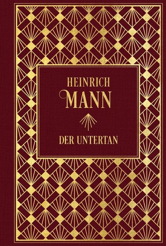 Der untertan heinrich mann - |,