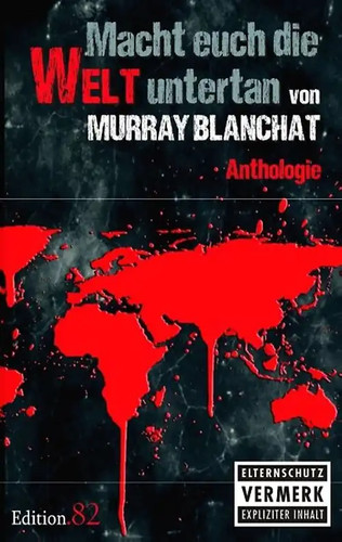 Macht euch die welt - euch, untertan