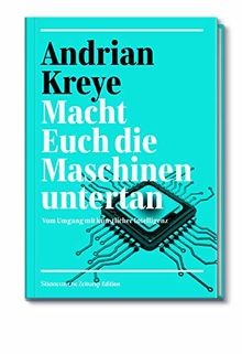 Macht euch die maschinen - die,