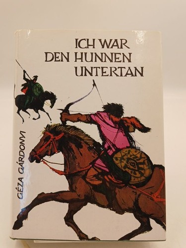 Ich war den hunnen - den, untertan