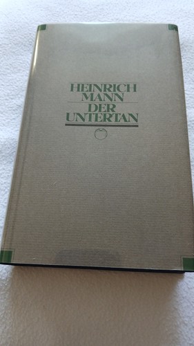 Heinrich mann der untertan - mann, :