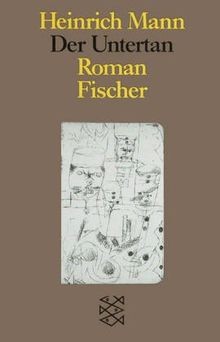Der untertan roman heinrich - untertan:, (heinrich