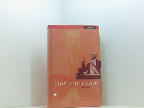 Der untertan roman - untertan, :