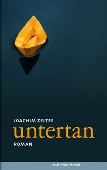 Untertan roman von zelter - roman,