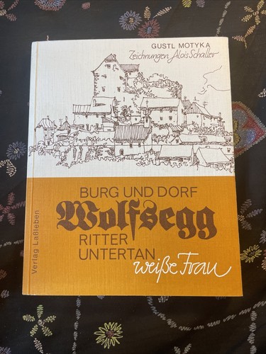 Burg und dorf - wolfsegg,