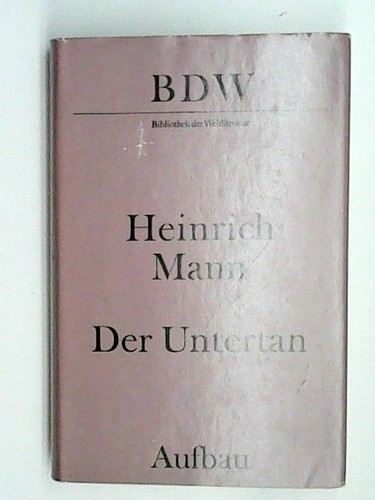 Der untertan mann heinrich - untertan, heinrich: