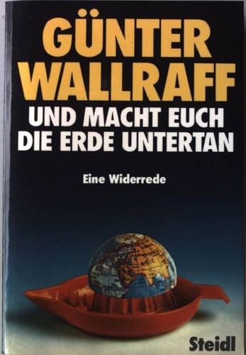 Und macht euch die erde - und,